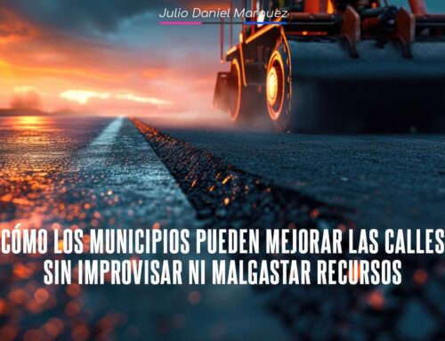 Cómo los municipios pueden mejorar las calles sin improvisar ni malgastar recursos