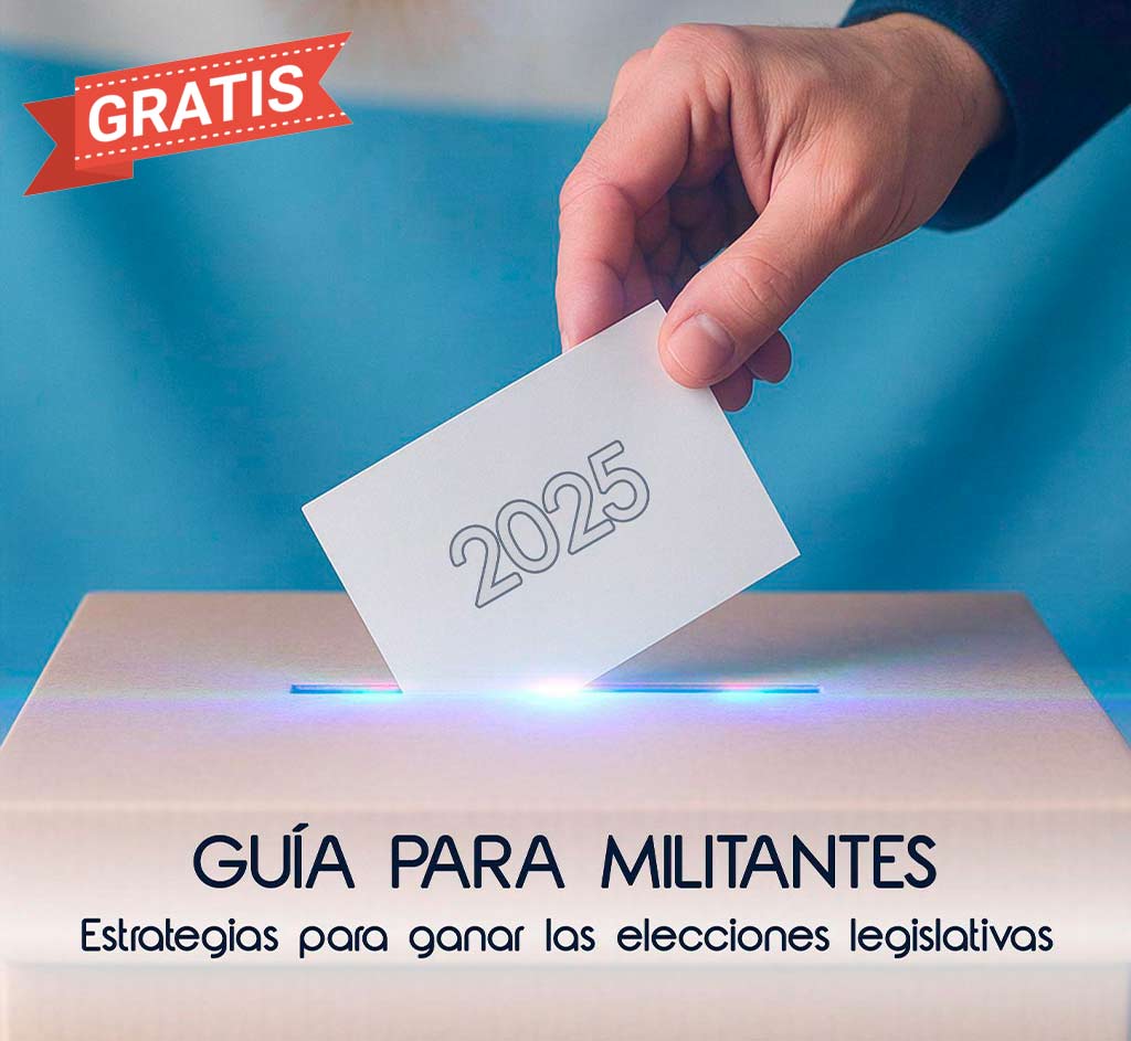 Guía para Militantes: Estrategias para ganar las elecciones legislativas 2025